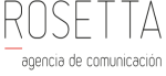 ROSETTA - Agencia de comunicación ROSETTA - Agencia de comunicación